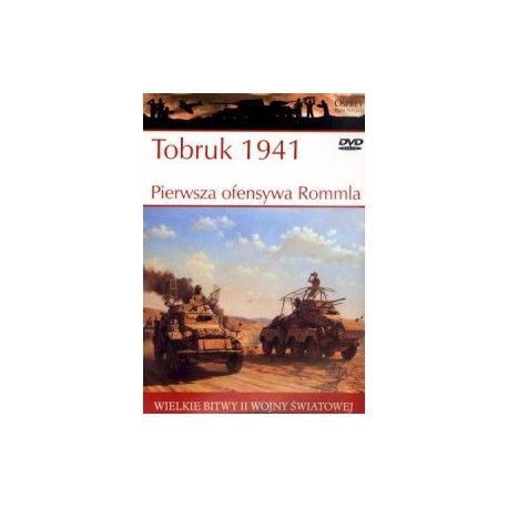 Tobruk 1941 Pierwsza ofensywa Rommla Jon Latimer Seria Wielkie Bitwy II Wojny Światowej tom 7 + DVD
