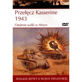 Przełęcz Kasserine 1943 Ostatnie walki w Afryce Steven J. Zaloga Seria Wielkie Bitwy II Wojny Światowej tom 20 + DVD