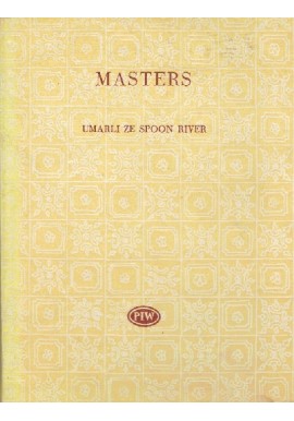 Umarli ze Spoon River Edgar Lee Masters Seria Biblioteka Poetów