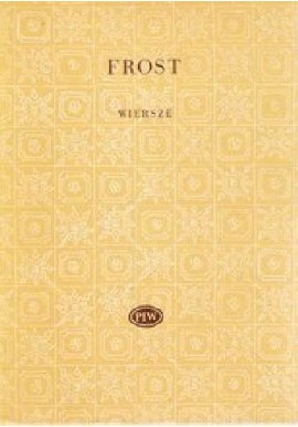 Wiersze Robert Frost Seria Biblioteka Poetów