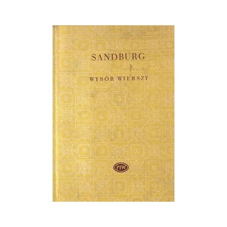 Wybór wierszy Carl Sandburg Seria Biblioteka Poetów