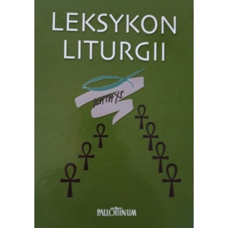 Leksykon Liturgii Ks. Bogusław Nadolski TChr (opracowanie)