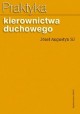 Praktyka kierownictwa duchowego Józef Augustyn SJ