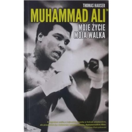 Muhammad Ali Moje życie, moja walka Thomas Hauser