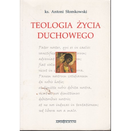 Teologia życia duchowego ks. Antoni Słomkowski