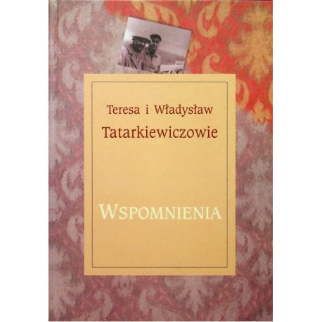Wspomnienia Teresa i Władysław Tatarkiewiczowie