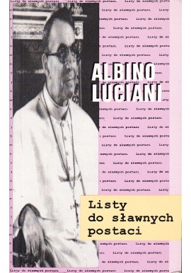 Listy do sławnych postaci Albino Luciani