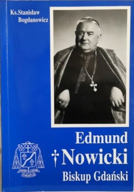 Edmund Nowicki Biskup Gdański ks. Stanisław Bogdanowicz