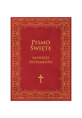 Pismo Święte Nowego Testamentu Kazimierz Romaniuk (opracowanie)