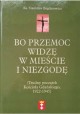 Bo przemoc widzę w mieście i niezgodę (Trudny początek Kościoła Gdańskiego, 1922-1945) Ks. Stanisław Bogdanowicz