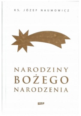 Narodziny Bożego Narodzenia ks. Józef Naumowicz