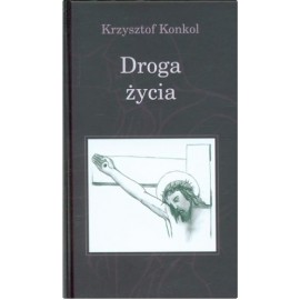 Droga życia Krzysztof Konkol