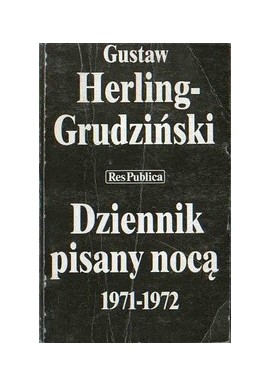 Dziennik pisany nocą 1971-1972 Gustaw Herling-Grudziński