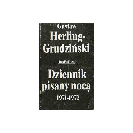 Dziennik pisany nocą 1971-1972 Gustaw Herling-Grudziński