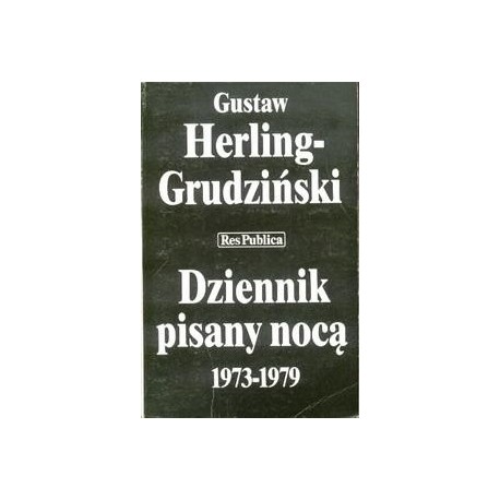 Dziennik pisany nocą 1973-1979 Gustaw Herling-Grudziński