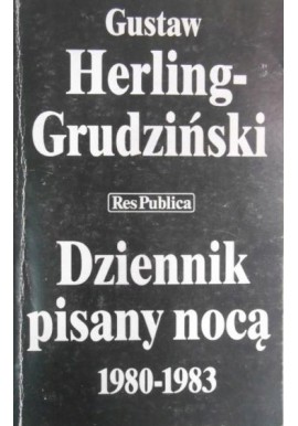Dziennik pisany nocą 1980-1983 Gustaw Herling-Grudziński