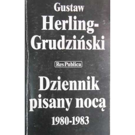 Dziennik pisany nocą 1980-1983 Gustaw Herling-Grudziński