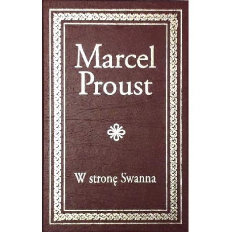 W stronę Swanna Marcel Proust Seria Ex Libris