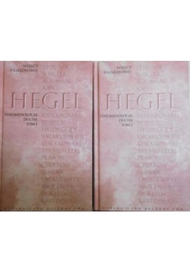 Fenomenologia ducha Georg W.F. Hegel (kpl. - 2 tomy) Seria Wielcy Filozofowie