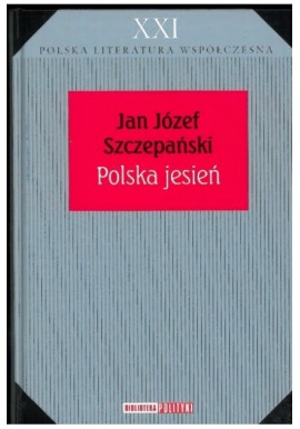 Polska jesień Jan Józef Szczepański