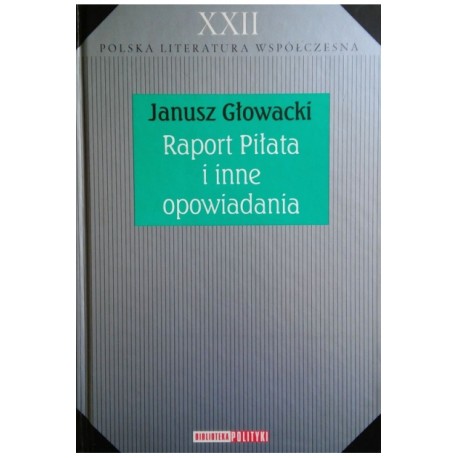 Raport Piłata i inne opowiadania Janusz Głowacki