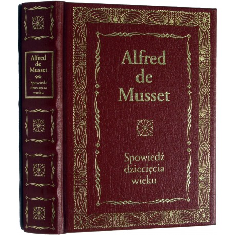 Spowiedź dziecięcia wieku Alfred de Musset