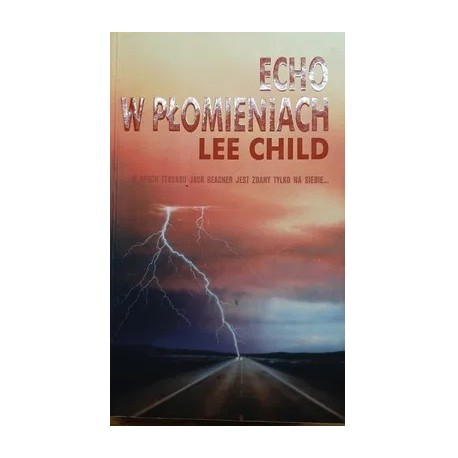 Echo w płomieniach Lee Child