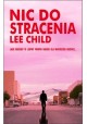 Nic do stracenia Lee Child