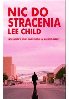 Nic do stracenia Lee Child