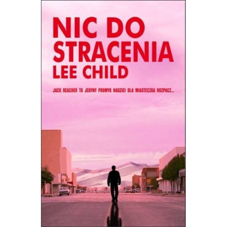 Nic do stracenia Lee Child