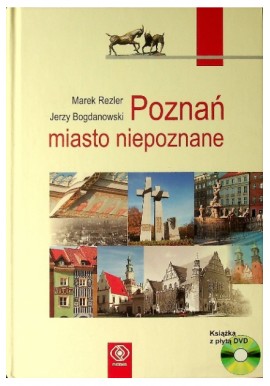 Poznań miasto niepoznane Marek Rezler, Jerzy Bogdanowski + DVD