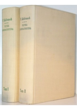 Fizyka laboratoryjna F. Kohlrausch (2 tomy)