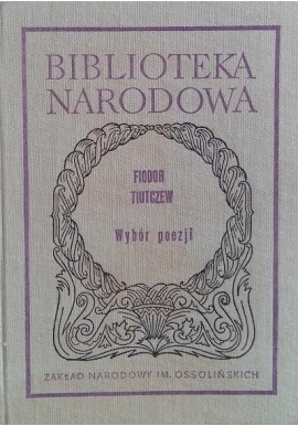 Wybór poezji Fiodor Tiutczew Seria BN