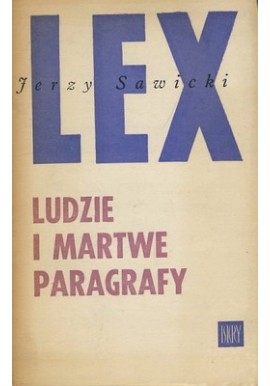 Ludzie i martwe paragrafy Jerzy Sawicki (LEX)