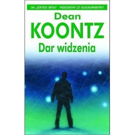 Dar widzenia Dean Koontz