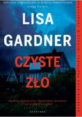 Czyste zło Lisa Gardner