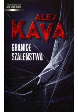 Granice szaleństwa Alex Kava