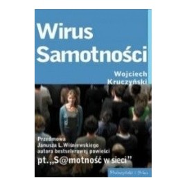 Wirus samotności Wojciech Kruczyński