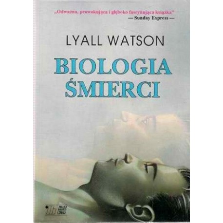 Biologia śmierci Lyall Watson
