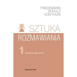 Sztuka rozmawiania 1 analiza zaburzeń Friedemann Schulz von Thun