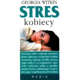 Stres kobiecy Georgia Witkin