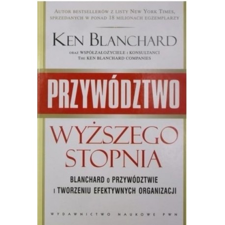 Przywództwo Wyższego Stopnia Ken Blanchard