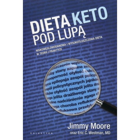 Dieta KETO pod lupą Jimmy Moore, Eric C. Westman, MD