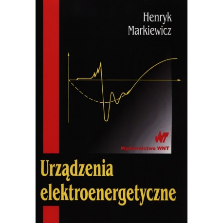 Urządzenia elektroenergetyczne Henryk Markiewicz