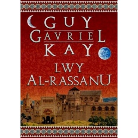 Lwy Al-Rassanu Guy Gavriel Kay