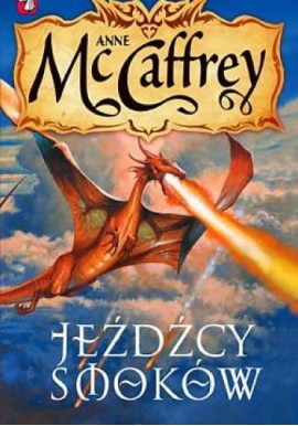 Jeźdźcy Smoków Anne McCaffrey