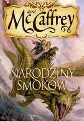 Narodziny Smoków Anne McCaffrey