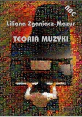 Teoria muzyki Liliana Zganiacz-Mazur