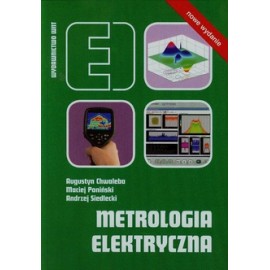 Metrologia Elektryczna Augustyn Chwaleba, Maciej Poniński, Andrzej Siedlecki