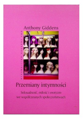 Przemiany intymności Anthony Giddens